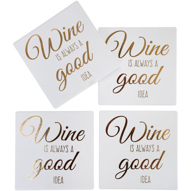 Set of 4 Coasters - Gold and White - Wine is Always a Good Idea